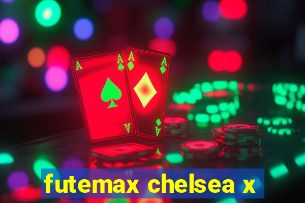 futemax chelsea x